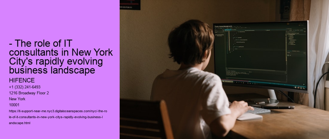 - The role of IT consultants in New York City's rapidly evolving business landscape