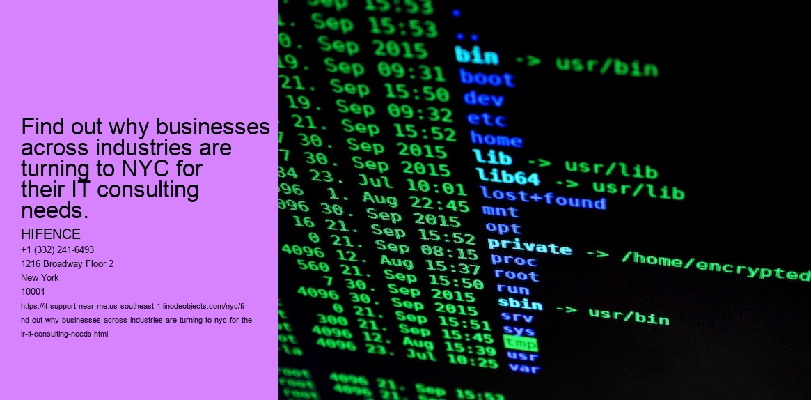 Find out why businesses across industries are turning to NYC for their IT consulting needs.