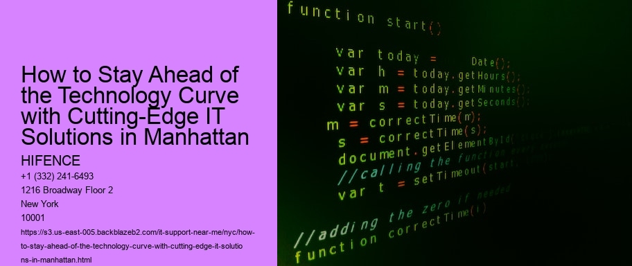 How to Stay Ahead of the Technology Curve with Cutting-Edge IT Solutions in Manhattan